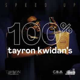 Cover of playlist 100% Tayron Kwidan's