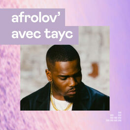 Cover of playlist Afrolov' avec Tayc