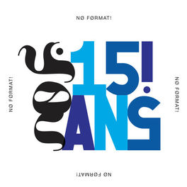 Cover of playlist 15 ANS NØ FØRMAT!
