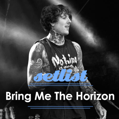 bring me the horizon tour playlist