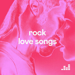 Cover of playlist Rock Love Songs