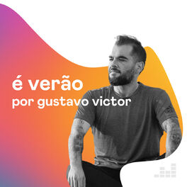 Cover of playlist É Verão por Gustavo Victor