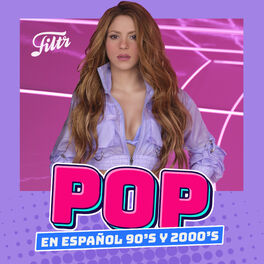 Cover of playlist POP EN ESPAÑOL 90's y 2000's