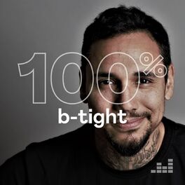 Cover of playlist 100% B-Tight