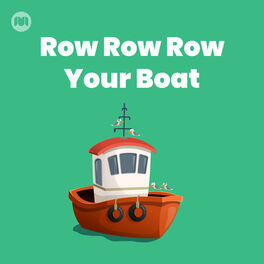 Cover of playlist Row Row Row Your Boat & More Kids Songs