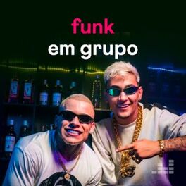 Cover of playlist Funk Em Grupo