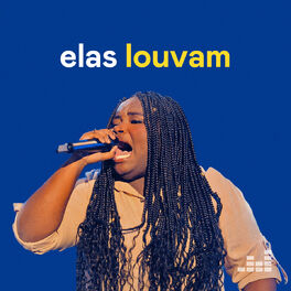 Cover of playlist Elas Louvam