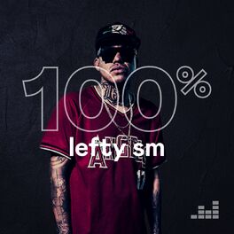 Cover of playlist 100% Lefty Sm