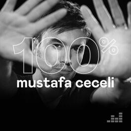 Cover of playlist 100% Mustafa Ceceli