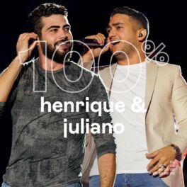 Cover of playlist 100% Henrique & Juliano