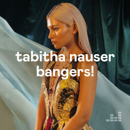 Cover of playlist Tabitha Nauser Bangers!