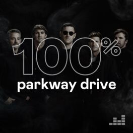 Cover of playlist 100% Parkway Drive