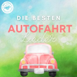 Cover of playlist Die besten Kinderlieder für Autofahrt und Urlaub