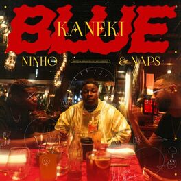 Cover of playlist Kaneki - Blue (feat. Ninho, Naps)