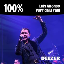 Cover of playlist 100% Luis Alfonso Partida El Yaki