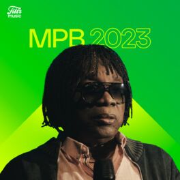 Cover of playlist MPB 2023 🍀 As Mais Tocadas e Lançamentos