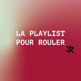 Cover of playlist Pour Rouler