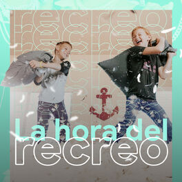 Cover of playlist La Hora del Recreo - Música Infantil