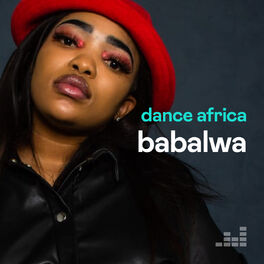 Cover of playlist Dance Africa by Babalwa M