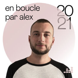 Cover of playlist En boucle par Alex