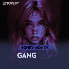 Cover of playlist Honey Money Gang
