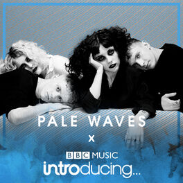 Cover of playlist BBC Music Introducing Radar: Pale Waves