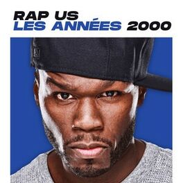 Cover of playlist Rap US - Les Années 2000 ( 50 Cent, Kanye West, Ne