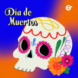 Cover of playlist Día de Muertos 2021  Canciones De Halloween en esp