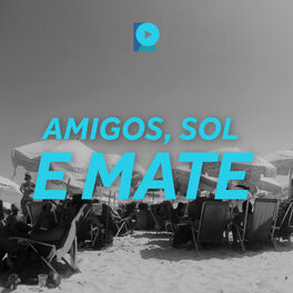 Cover of playlist Amigos, Sol e Mate