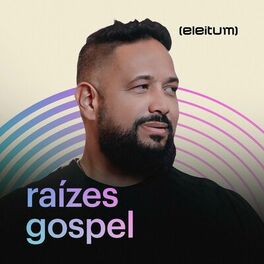 Cover of playlist Raízes Gospel