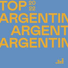 Cover of playlist Top Argentina 2022
