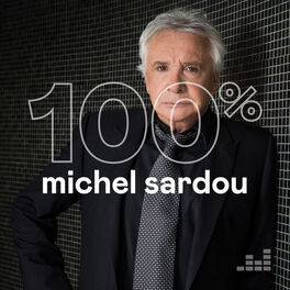 Cover of playlist 100% Michel Sardou