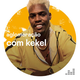 Cover of playlist Aglomeração com Kekel