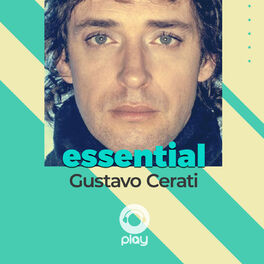 Cover of playlist Essential Gustavo Cerati