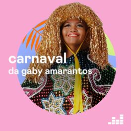 Cover of playlist Carnaval da Gaby Amarantos