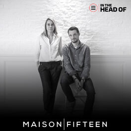 Cover of playlist In the head of... Maison Fifteen