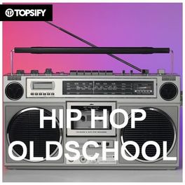 Cover of playlist HIP HOP OLD SCHOOL