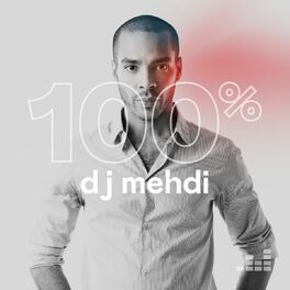 Cover of playlist 100% DJ Mehdi