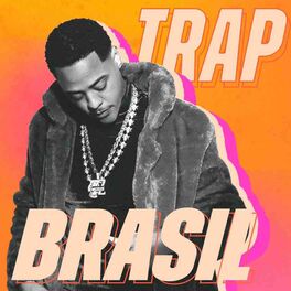 Cover of playlist TRAP BRASIL 🇧🇷🔥 SÓ AS BRABA 2022