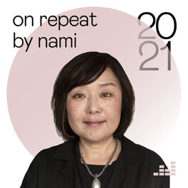 Cover of playlist On Repeat by Nami 2021