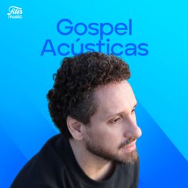 Cover of playlist Gospel Acústicas 2023 - As Melhores