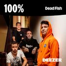 100% Dead Fish