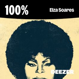 Cover of playlist 100% Elza Soares
