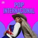 Pop Internacional 2024| As Melhores Internacionais