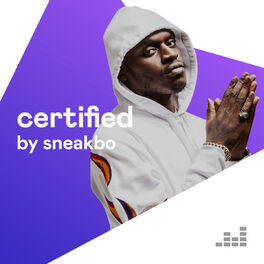 Cover of playlist Certified By Sneakbo