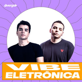 Cover of playlist Vibe Eletrônica