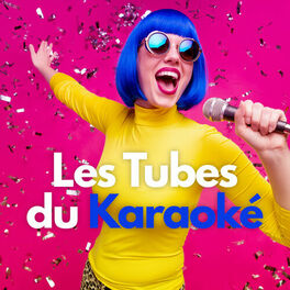 Cover of playlist Les tubes du Karaoké