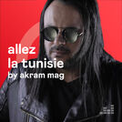Allez la tunisie By Akram Mag