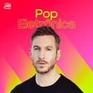 Pop Eletrônica 🎧 Eletrônicas Internacionais