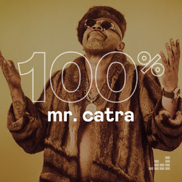 Cover of playlist 100% Mr. Catra